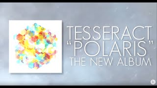 TesseracT  Polaris album stream [upl. by Ainevul]