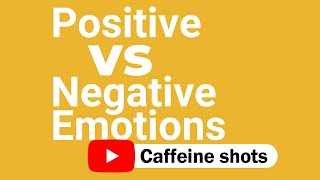 Positive Emotions VS Negative Emotions Positive psychology [upl. by Haskel]