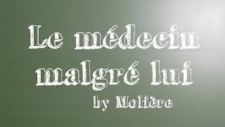 Le médecin malgré lui  Acte 3 Scène 6 [upl. by Tnecillim]