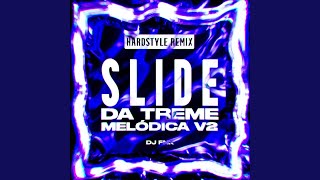 Slide da Treme Melódica v2  Hardstyle Remix Ultra Slowed [upl. by Eilraep357]