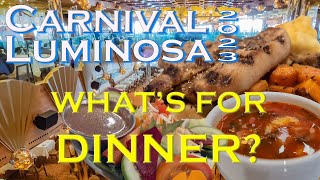 Carnival Luminosa Dinner for 7 Nights  Delicious food menus dining room fun and chocolate [upl. by Nahtannoj422]