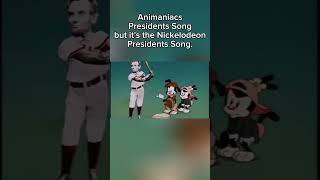 Animaniacs Presidents Song but its the Nickelodeon Presidents Song [upl. by Nowtna]