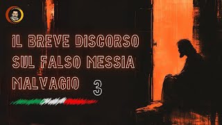 Italiano  Il breve discorso sul falso Messia malvagio [upl. by Chainey885]