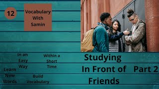 Learn New English Vocabulary  Studying In Front Of Friends Part 2 vocabularywithsamin [upl. by Elsie455]