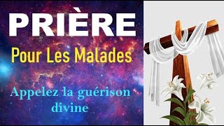 †PRIERE POUR LES MALADES† GUERISON DIVINE AU NOM DU SEIGNEUR POUR UN MIRACLE Descendez de la croix [upl. by Ettelra]