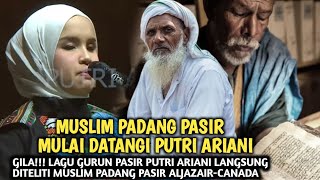 GILA LAGU GURUN PASIR PUTRI ARIANI LANGSUNG DITELITI MUSLIM PADANG PASIR ALJAZAIRCANADA [upl. by Varien]