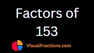 Factors of 153  Prime Factors Factor Pairs amp More [upl. by Llehcal47]