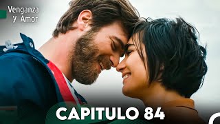 Venganza y Amor Capitulo 84  Doblado En Español [upl. by Ennaecarg790]