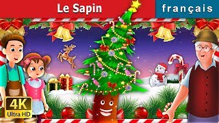 Le Sapin  Histoire Pour Sendormir  Fir Tree in French  FrenchFairyTales [upl. by Antonin]