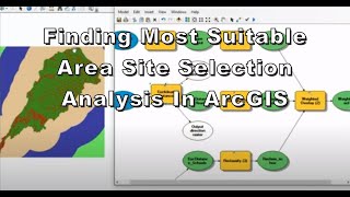 Finding Most Suitable Area Site selection analysis in ArcGIS [upl. by Atinehc]