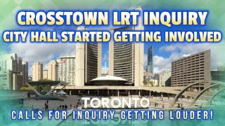 Metrolinx Eglinton Crosstown LRT  Toronto City Hall starts pushing for Public Inquiry [upl. by Aicre]