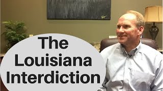 The Louisiana Interdiction Why and How [upl. by Nodnorb958]