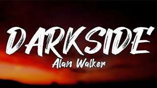 Alan Walker  Darkside lyrics ftAuRa and Tomine Harket [upl. by Maer453]