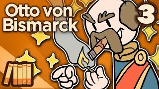 Otto von Bismarck  Iron and Blood  Extra History  Part 3 [upl. by Myranda]