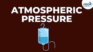 Atmospheric Pressure  Force and Pressure  Infinity Learn [upl. by Wit]