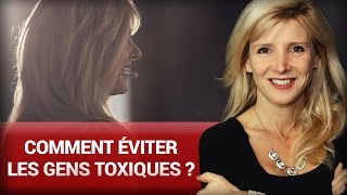 Comment éviter les gens toxiques  par Stéphanie Milot [upl. by Stefan]