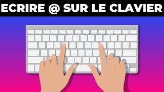 Comment Faire Arobase Sur Clavier  FACILE [upl. by Eirellav283]