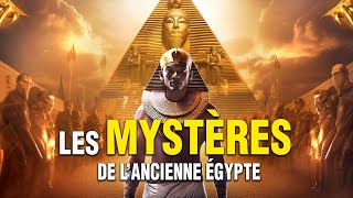 Les Mystères de lAncienne Egypte  Documentaire Complet en Français  Histoire Antiquité [upl. by Gavette]