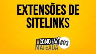 Extensão de Sitelink no Google Ads ♯ComoFaz [upl. by Jaddan]