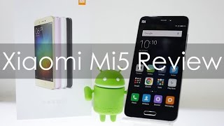 Xiaomi Mi 5 Review with Pros amp Cons after a Months Use [upl. by Airamesor]