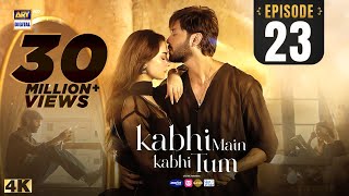 Kabhi Main Kabhi Tum Episode 23  Fahad Mustafa  Hania Aamir  24 Sep 2024 Eng Sub  ARY Digital [upl. by Funda]