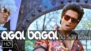 Tu Mere Agal Bagal  DJ Sun Remix [upl. by Repard]