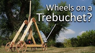 Wheels on a trebuchet [upl. by Vitoria]