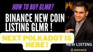 Binance Will List Glimmer GLMR  Binance New Coin Listing GLMR  How To Buy GLMR  GLMR PRICE Pred [upl. by Charleton839]