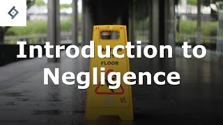 Introduction to Negligence  Law of Tort [upl. by Tedi]