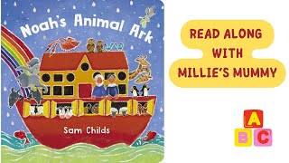 Noahs Animal Ark Read Along With Millies Mummy [upl. by Herries]