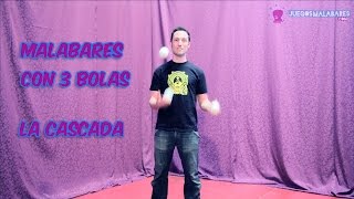 Tutorial  Malabares con tres pelotas la cascada [upl. by Behnken]