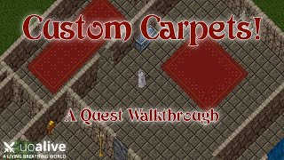 Ultima Online  Custom Carpets and How to Get Them UOAlive [upl. by Aliwt]