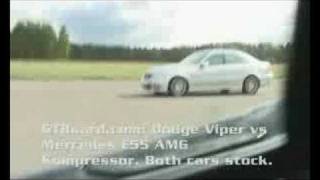 Dodge Viper vs Mercedes E55 AMG Kompressor GTBoardcom [upl. by Eimas788]