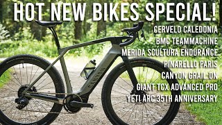 HOT NEW BIKES Cervelo Caledonia Canyon Grail ebike Pinarello Paris Yeti ARC and loads more [upl. by Trakas]