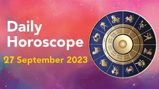 Today Horoscope 27 September 2023 Free Daily Astrology Predictions for Your Zodiac Sign [upl. by Trub622]