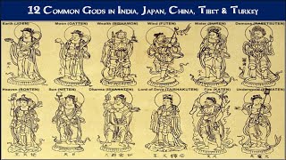 12 Common Gods in India Japan China Tibet amp Turkey [upl. by Tamaru171]