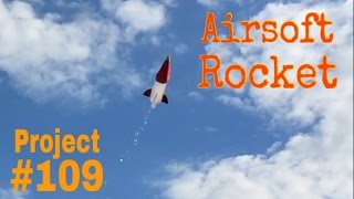 Homemade Airsoft Rocket [upl. by Taran]