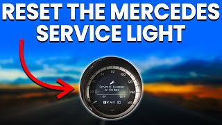 How To Reset The Mercedes Service Light A Detailed Step By Step Guide [upl. by Ann637]