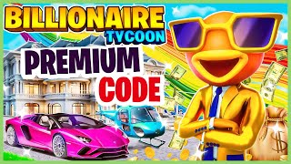 Billionaire Tycoon PREMIUM CODE Fortnite  Billionaire Tycoon PREMIUM BATTLE PASS CODE [upl. by Scarrow275]