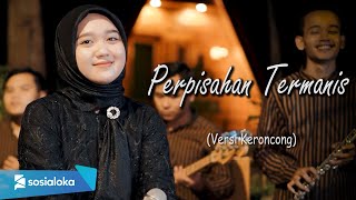 PERPISAHAN TERMANIS  Lovarian  New Normal Keroncong Cover [upl. by Narud]