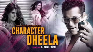 Character dheela hai Full remix song  Ready Movie song  Salman Khan love song bollywood viral [upl. by Pillsbury]