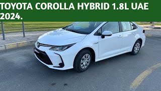 Toyota Corolla Hybrid 2024 UAE 18L Toyota Corolla Overview SEDAN [upl. by Awram660]