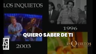 Quiero Saber De Ti  Los Inquietos del Vallenato Video Oficial [upl. by Sekofski394]