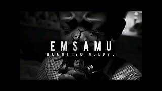 Kabza de small ft Nkanyiso Ndlovu Emsamu EP Official audio [upl. by Bethesda]