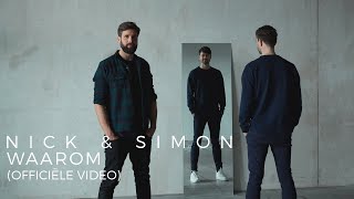 Nick amp Simon  Waarom Official Video [upl. by Funk]