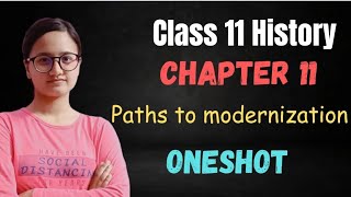 Paths to modernization  Oneshot  Chapter 11 History  Class 11  IGNITED FUTURE [upl. by Enicnarf]