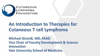 An Introduction to Therapies for Cutaneous Tcell Lymphoma [upl. by Ratcliffe568]