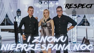 I znowu nieprzespana noc  Zespół RESPECT Kazimierza Wielka [upl. by Otrevlig]