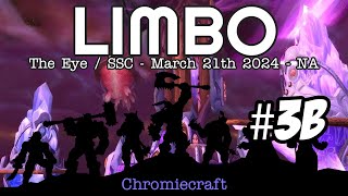 Fixed Kaelthas  Nerfed SSC  Chromiecraft  Limbo 3B  NA [upl. by Annalla216]