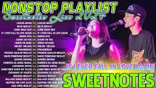 SWEETNOTES Nonstop Playlist 2024 💥 Best of OPM Love Songs 2024 💖 OPM Hits Non Stop Playlist 2024 [upl. by Gabbie]